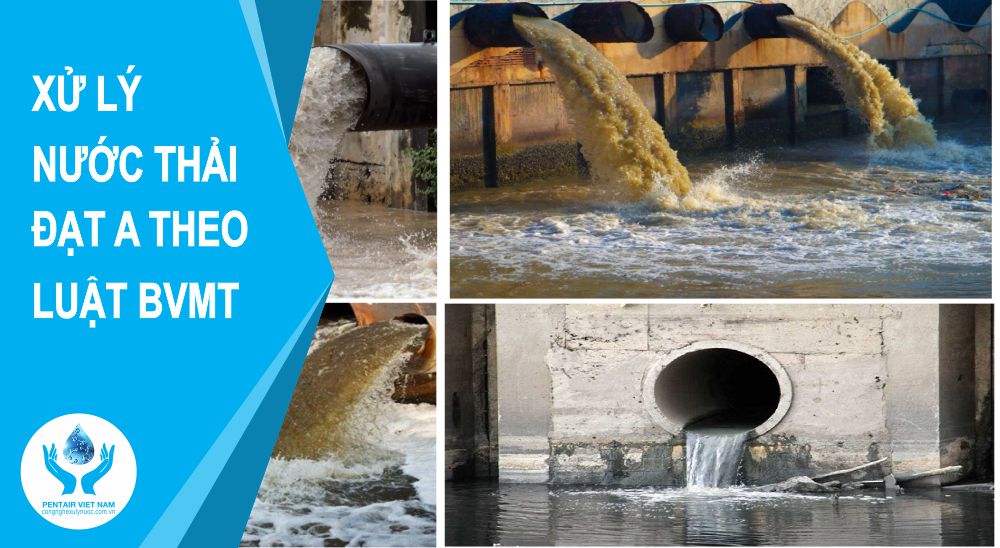 nước thải dạt a là gì, các điểm lưu ý quan trọng nhất về nước thải đạt a trong luật bảo vệ môi trường mới nhất, các mức phạt đối với các doanh nghiệp vi phạm xả thải nước không đạt a